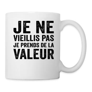 Je Ne Vieillis Pas Je Prends De La Valeur - Mug blanc - blanc - Droite