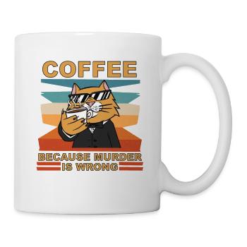 Coffee because murder is wrong lustiger spruch - Mug - white - Right