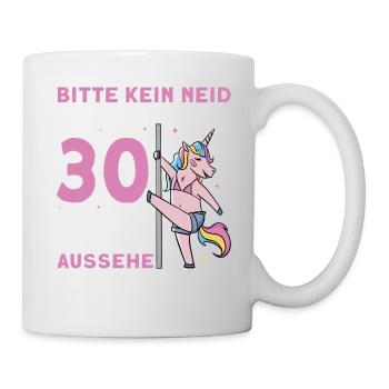 Bitte Kein Neid 30. Geburtstag - Tasse - Weiß - Rechts