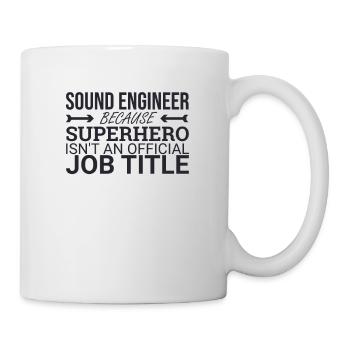 "Sound Engineer Superhero | Tontechnik" - Tasse - Weiß - Rechts