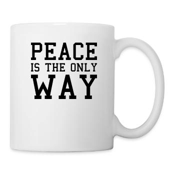 Frieden Zusammenhalt Spruch - Tasse - Weiß - Rechts