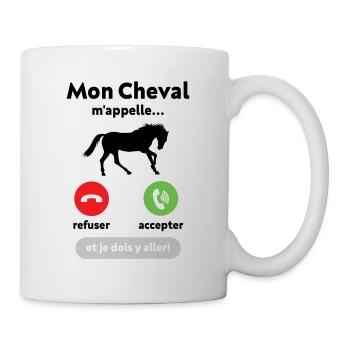 Mon cheval m'appelle faut que j’y aille Cadeau - Mug blanc - blanc - Droite