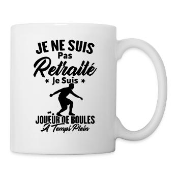 Je ne suis pas retraité je suis joueur de boules - Mug blanc - blanc - Droite