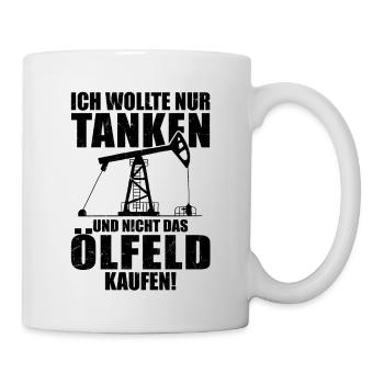 Ich wollte Tanken nicht das Ölfeld kaufen Benzin - Tasse - Weiß - Rechts