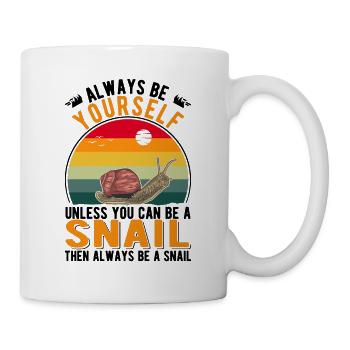 Soyez toujours vous-même à moins que vous ne puissiez être un escargot - Mug blanc - blanc - Droite