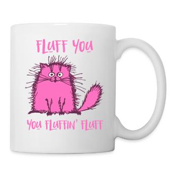 Fluff You Drôle de chat rose - Mug blanc - blanc - Droite