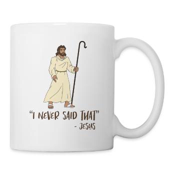Jesus Quote Funny - Mug - white - Right