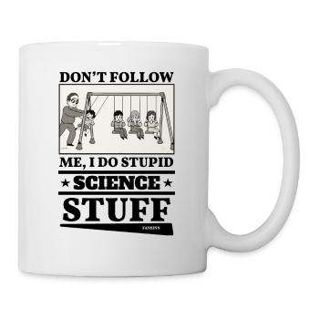 Ne me suivez pas, je fais des trucs scientifiques stupides - Mug blanc - blanc - Droite