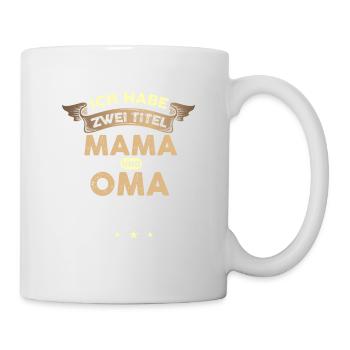 Mama und Oma Muttertags Oma - Tasse - Weiß - Rechts