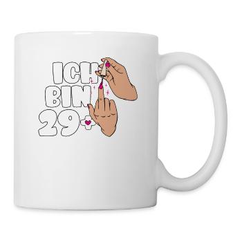 Ich bin 29 + Mittelfinger 30 Geburtstage Frauen - Tasse - Weiß - Rechts
