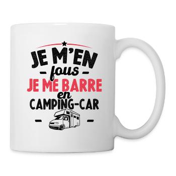 Je m'en fous je me barre en camping-car - Mug blanc - blanc - Droite
