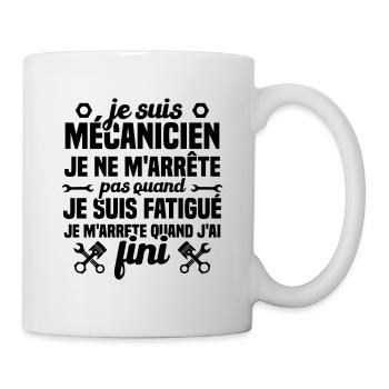 Je suis mécanicien je ne m'arrête humour cadeau - Mug blanc - blanc - Droite