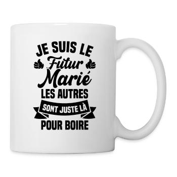Je suis le futur marié humour cadeau futur marié - Mug blanc - blanc - Droite