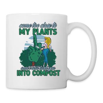 Ich mach dich zu Kompost Gärtner Spruch Garten - Tasse - Weiß - Rechts
