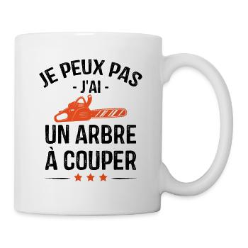 Je Peux Pas J'ai Un Arbre à Couper - Mug blanc - blanc - Droite