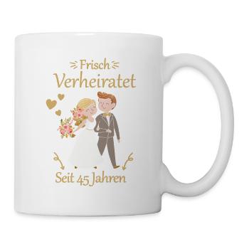 45 Jahre Verheiratet Messinghochzeit Geschenk - Tasse - Weiß - Rechts