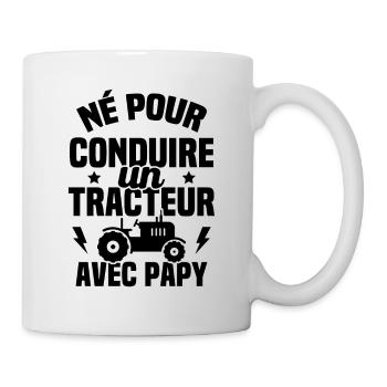 Né pour conduire un tracteur avec papy Cadeau - Mug blanc - blanc - Droite