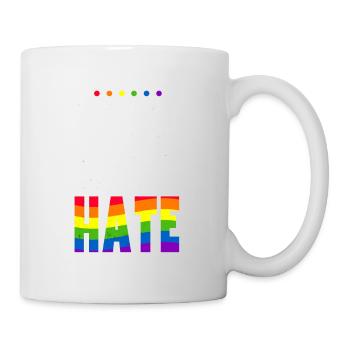 I May Be Straight But I Don't Hate Pride Month - Tasse - Weiß - Rechts