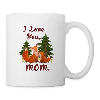 Ich liebe dich Mama Muttertag mit Füchsen - Tasse - Weiß - Rechts