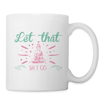 Yoga Buddha Meditation Stress Relief Leave it - Mug - white - Right
