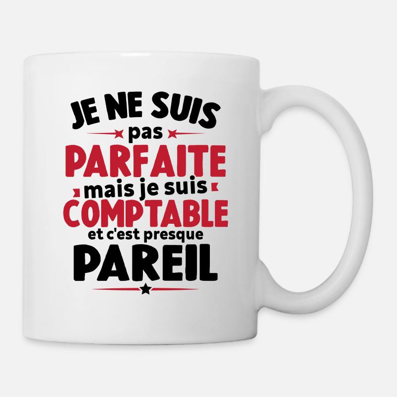 Pas parfaite mais je suis comptable humour cadeau - Mug blanc - blanc