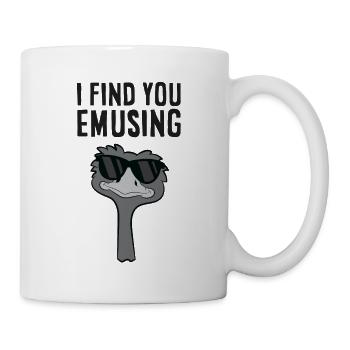 I find you funny Emu - Mug - white - Right