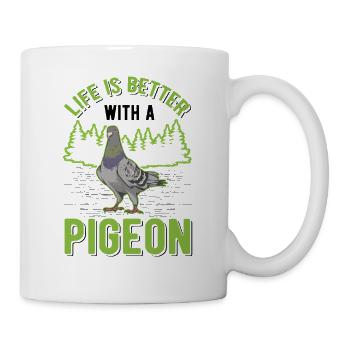 Life is better with a Pigeon pigeon fancier pigeon - Mug - white - Right