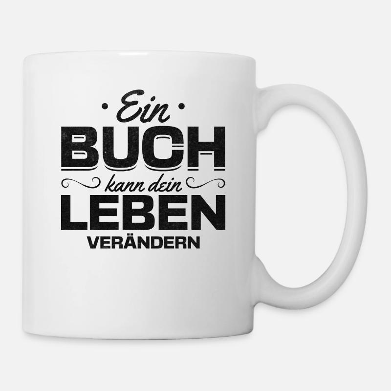 Ein Buch kann dein Leben verändern Buch Freunde - Tasse - Weiß
