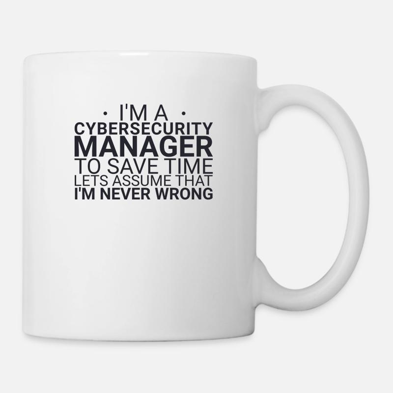 "Cybersecurity Manager Time | Cybersecurity" - Tasse - Weiß