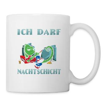Nachtschicht Ich darf so aussehen - Tasse - Weiß - Rechts