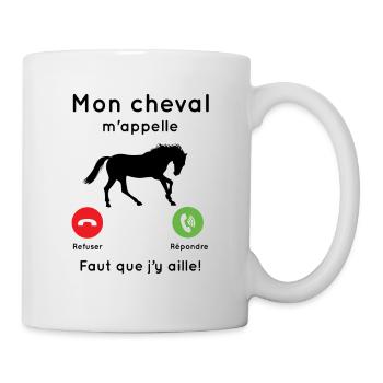 Mon cheval m'appelle faut que j’y aille Cadeau - Mug blanc - blanc - Droite