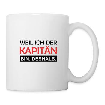 Weil ich der Kapitän bin Deshalb Chef Boss Matrose - Tasse - Weiß - Rechts