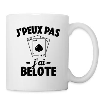 J'peux pas j'ai belote Cadeau Humour - Mug blanc - blanc - Droite