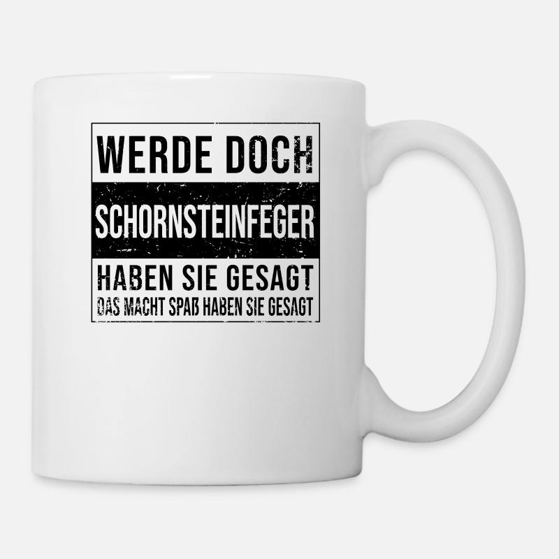 Schornsteinfeger Geburtstag Arbeit witzige - Tasse - Weiß