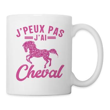 Je Peux Pas J'ai Cheval - Mug blanc - blanc - Droite
