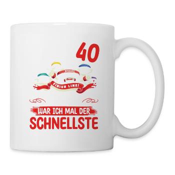 40 Jahre War Ich Das Schnellste Sperma Zum 40. - Tasse - Weiß - Rechts
