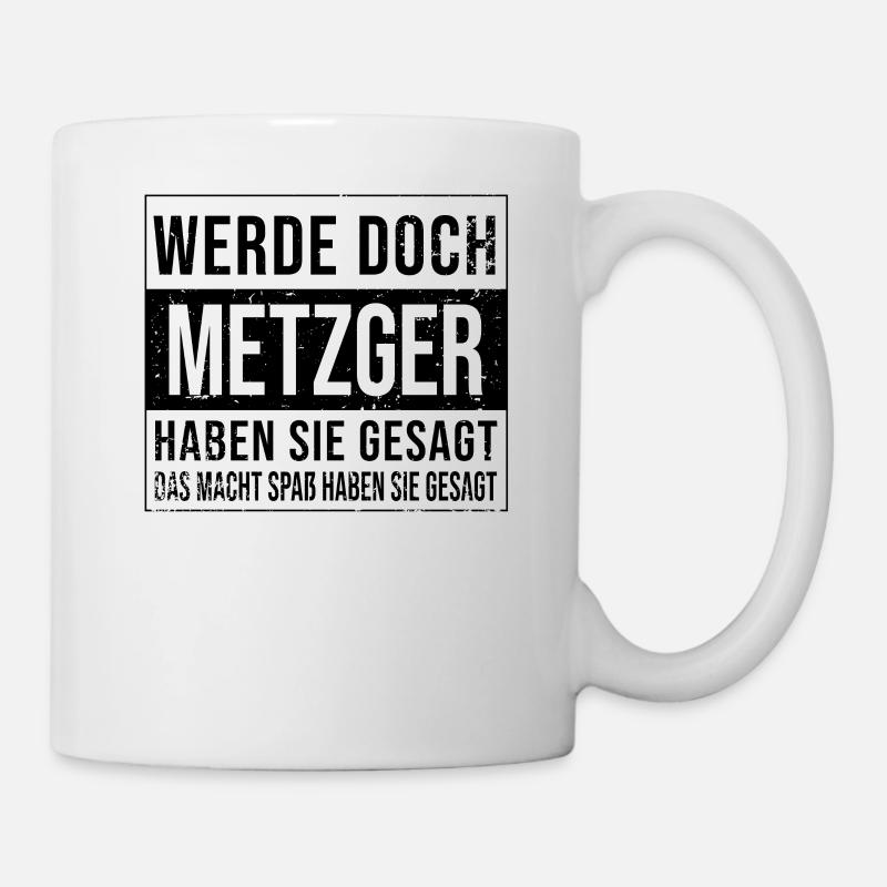 Fleischer Geburtstag Arbeit witzige Metzger - Tasse - Weiß