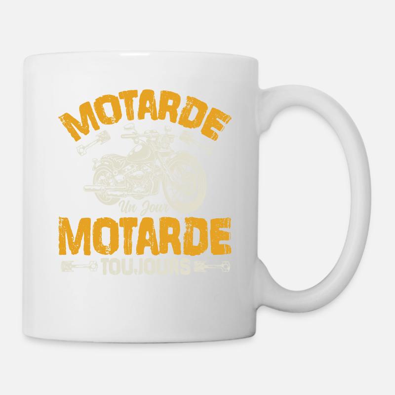 Motarde Un Jour Motarde Toujours - Mug blanc - blanc