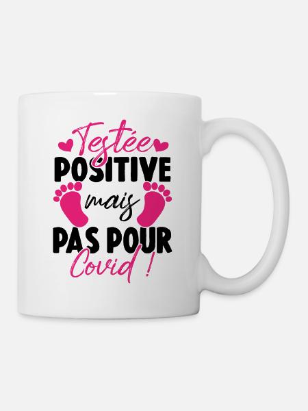 Testée positive mais pas pour covid Humour Bebe - Mug blanc - blanc