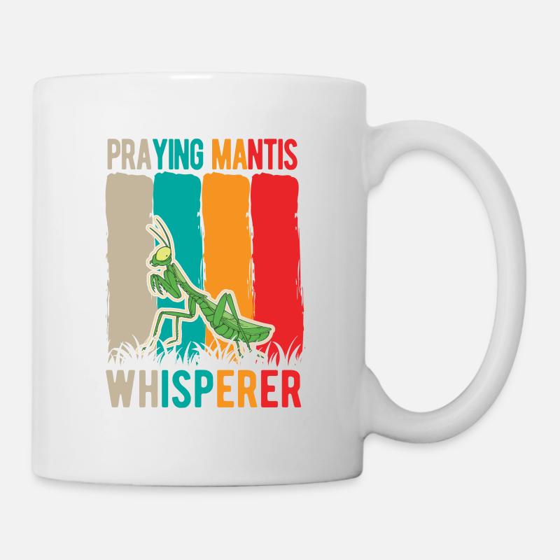 Praying Mantis Whisperer Gottesanbeterin - Tasse - Weiß
