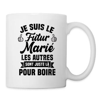 Je suis le futur marié humour cadeau futur marié - Mug blanc - blanc - Droite