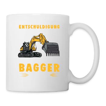 Baggerfahrer Entschuldigung Das Ich Zu Spät Bin - Tasse - Weiß - Rechts