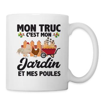 Mon Truc C'est Mon Jardin Et Mes Poules - Mug blanc - blanc - Droite