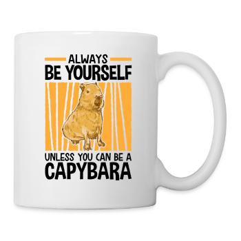 Be a Capybara South America capybara capybara - Mug - white - Right