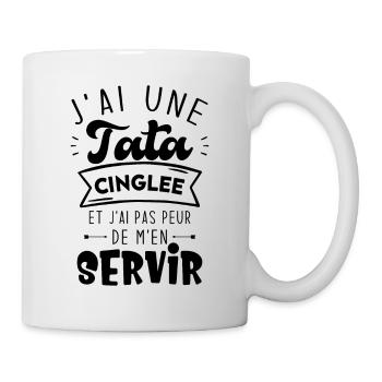 J'ai Une Tata Cinglée Humour Cadeau - Mug blanc - blanc - Droite