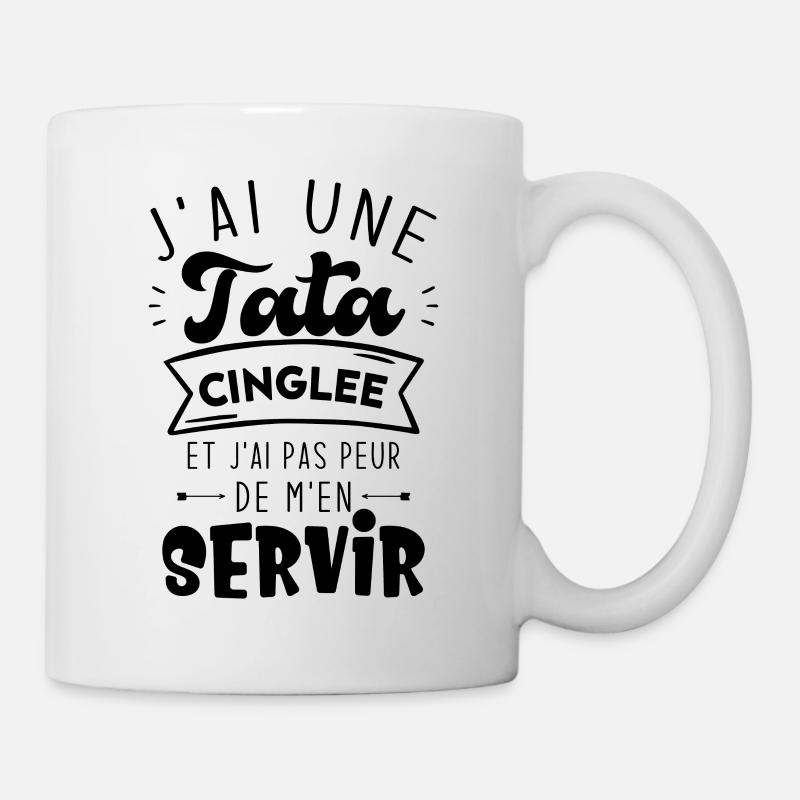 J'ai Une Tata Cinglée Humour Cadeau - Mug blanc - blanc