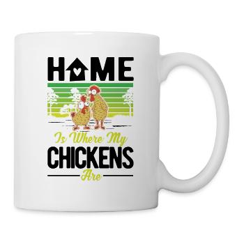 Chickens Home Chicken Chicken Chicken - Mug - white - Right