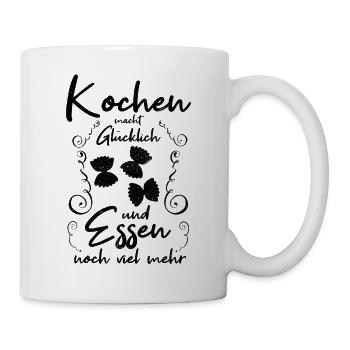 Kochen macht Glücklich Essen noch mehr für Köche - Tasse - Weiß - Rechts