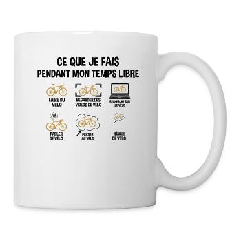 Ce Que Je Fais Durant Mon Temps Libre Cadeau Vélo - Mug blanc - blanc - Droite