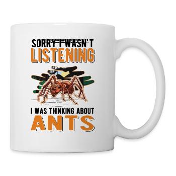 I was thinking about Ants Ameisen - Mug - white - Right